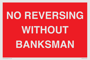 No Reversing Without Banksman